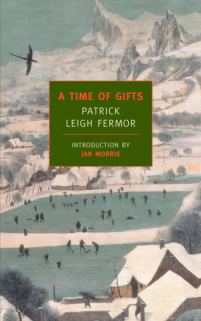 A Time of Gifts- Patrick Leigh Fermor