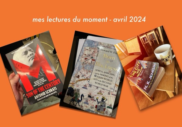 mes lectures du moment avril 2024